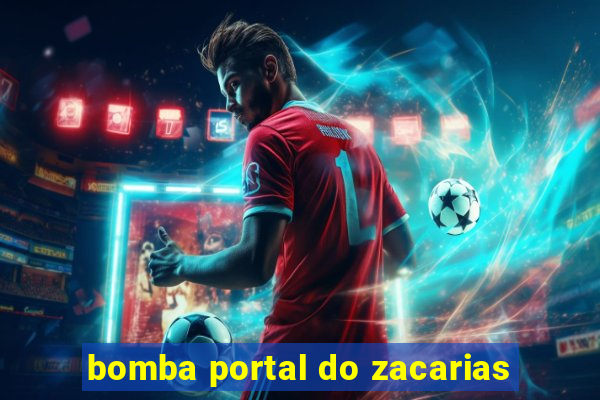 bomba portal do zacarias